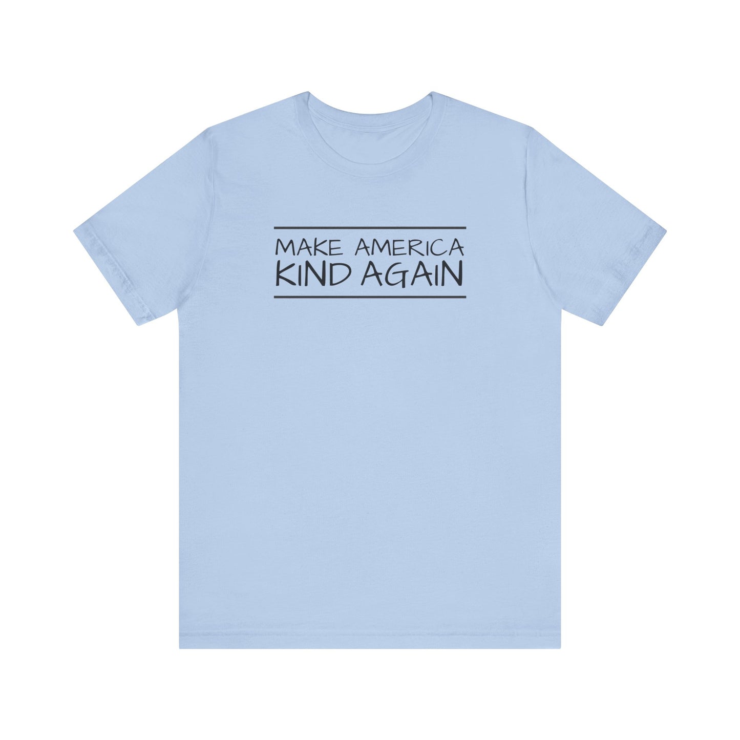 Simple Black Text "Make America Kind Again"™ Unisex T-Shirt