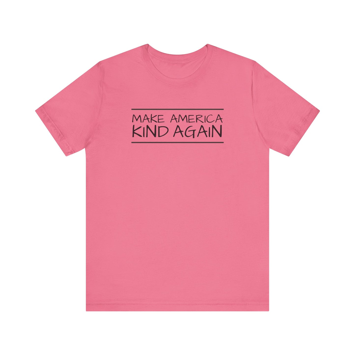 Simple Black Text "Make America Kind Again"™ Unisex T-Shirt
