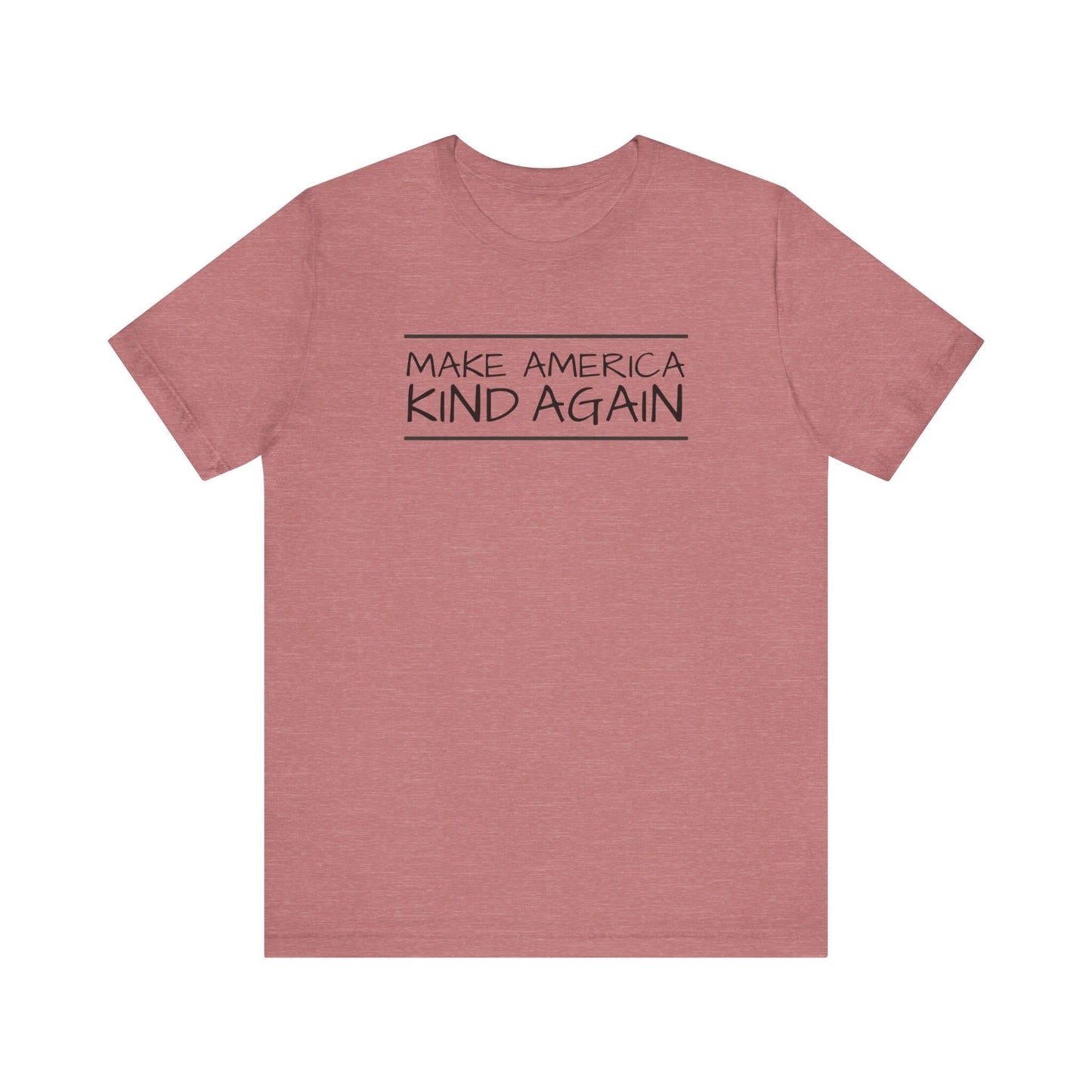 Simple Black Text "Make America Kind Again"™ Unisex T-Shirt