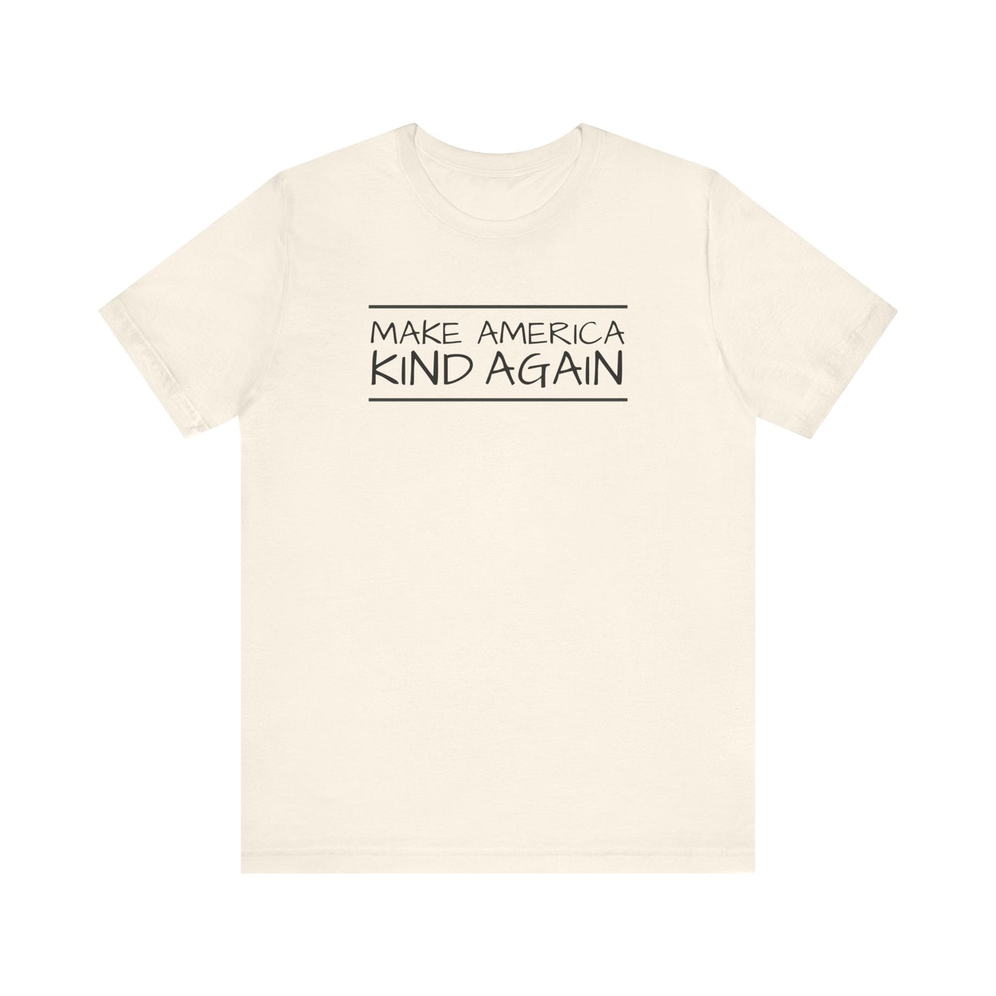 Simple Black Text "Make America Kind Again"™ Unisex T-Shirt