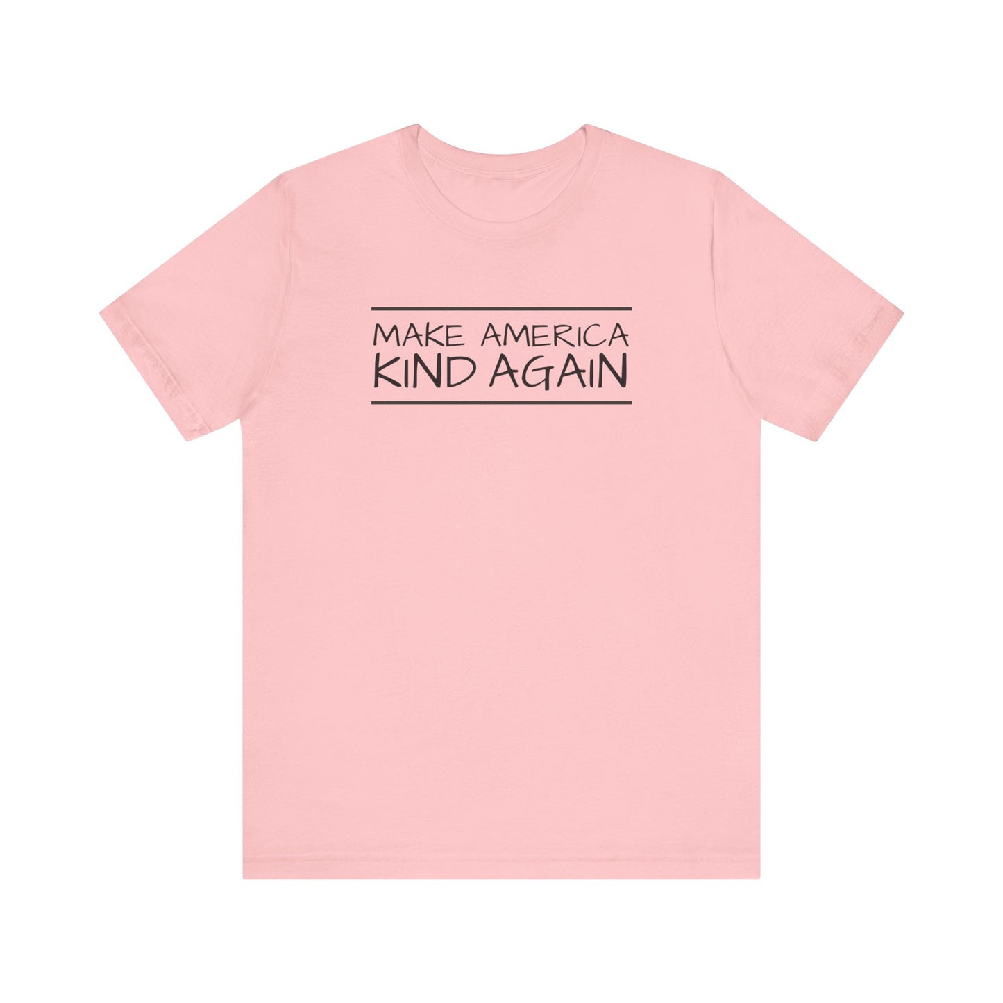 Simple Black Text "Make America Kind Again"™ Unisex T-Shirt
