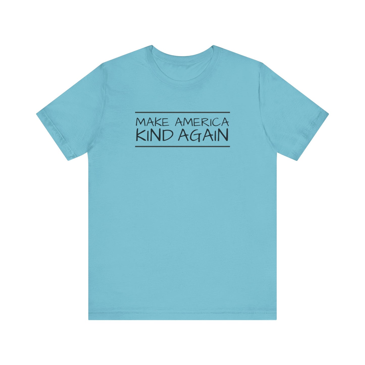 Simple Black Text "Make America Kind Again"™ Unisex T-Shirt