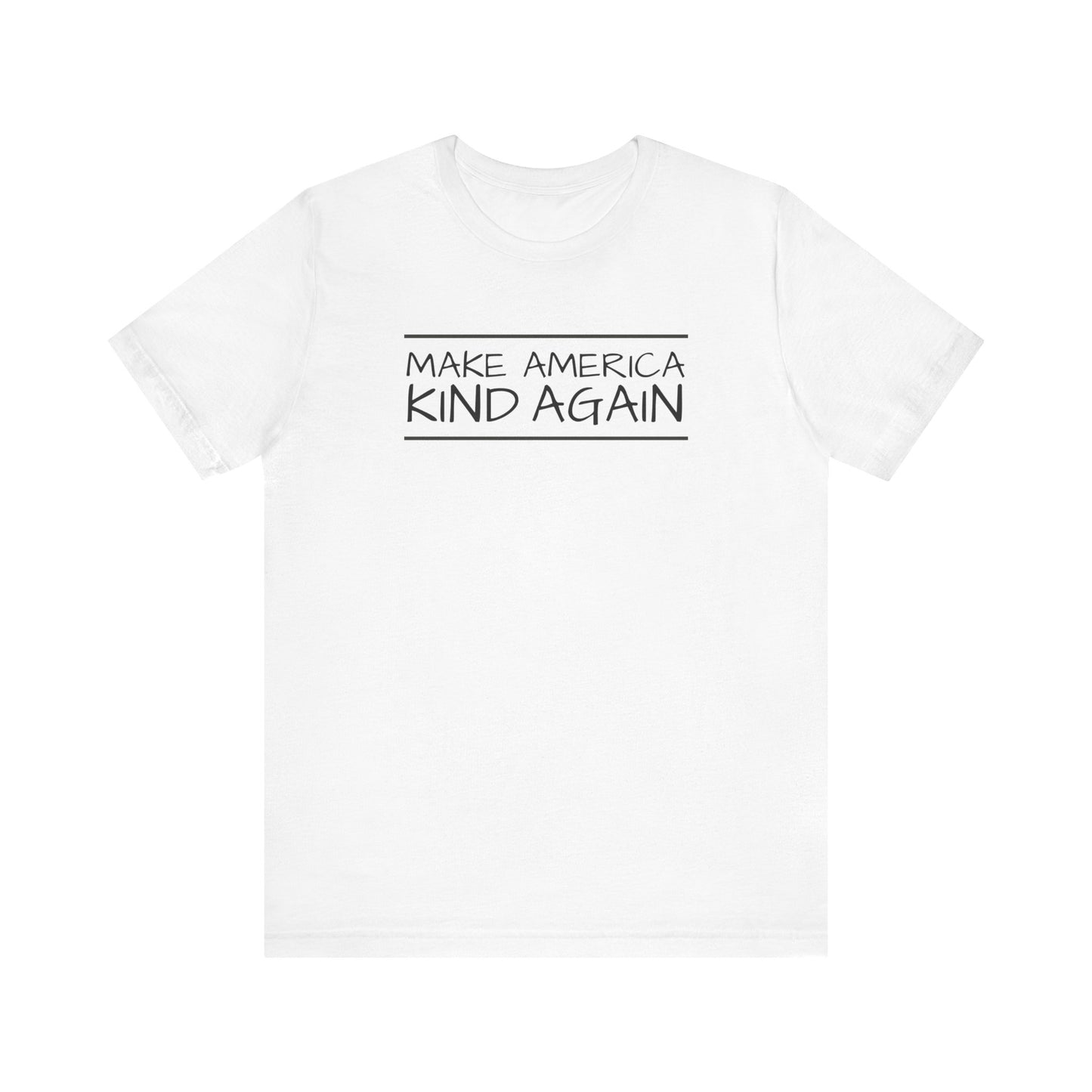Simple Black Text "Make America Kind Again"™ Unisex T-Shirt